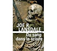 Joe R. Lansdale – Du sang dans la sciure – Roman – Poche – Gallimard