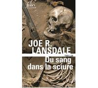 Joe R. Lansdale – Du sang dans la sciure – Roman – Poche – Gallimard