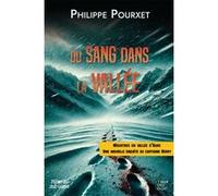 Du sang dans la vallee Philippe Pourxet (Auteur)