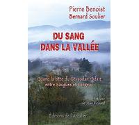 Du sang dans la vallée: Quand la Bête du Gévaudan rôdait entre Saugues et Langeac