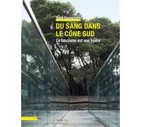 Du sang dans le Cône Sud Le fascisme est une hydre - Saùl Ibargoyen - Presses Universitaires Lyon - broché - Roman