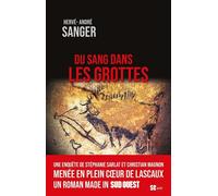 Du sang dans les grottes - HERVÉ-ANDRÉ SANGER - Sud-Ouest - broché - Roman