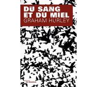 Du sang et du miel - Graham Hurley - Le Masque - broché - Roman