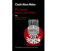 Du Sang Pour Un Trône Ou Gouye Ndiouli Un Dimanche