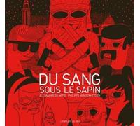 Du sang sous le sapin - Philippe Vanderheyden - Employe Du Moi - broché - Bande dessinée