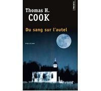 Du sang sur l'autel - Thomas H. Cook - Points - Poche - Roman