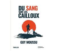 Du Sang Sur Les Cailloux