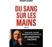 Du sang sur les mains Vincent Laforge (Auteur)