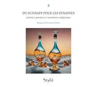 Du schnaps pour les synapses: poèmes, pensées et variations oulipiennes