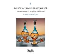 Du schnaps pour les synapses Poèmes, pensées et variations oulipiennes - Romain Viginier Neve - Stylit - broché - Poésie