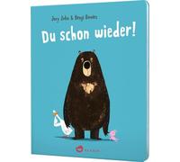 Du schon wieder!: Pappbilderbuch | Eine Gute Nacht-Geschichte für die Kleinsten