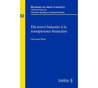 Du secret bancaire a la transparence financiere - MOLO G. - Schulthess - broché - Etude
