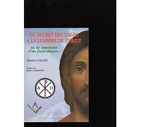 Du secret des Loges à la lumière du Christ