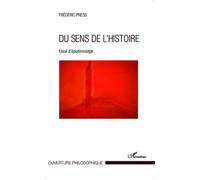 Du Sens De L'histoire - Essai D'épistémologie