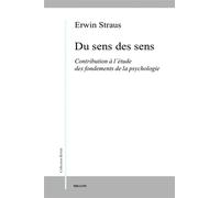 Du sens des sens - Ervin STRAUS - Millon Jerome Eds - broché - Essai