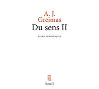 Du sens II: Essais sémiotiques