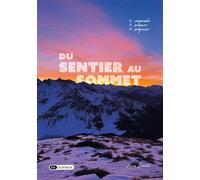 Du sentier au sommet Comprendre, préparer, progresser - Arwen Couvrat - Dashbook - broché - Guide
