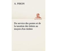 Du Service Des Postes Et De La Taxation Des Lettres Au Moyen D'un Timbre