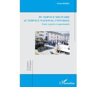 Vivien Bureu – Du service militaire au service national universel – Entre regrets et opportunités