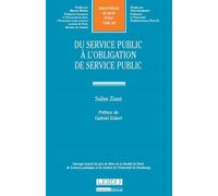 Du service public à l'obligation de service public Ouvrage honoré du prix de thèse de la faculté de droit, de sciences politiques e - Salim Ziani - Lgdj - broché - Essai