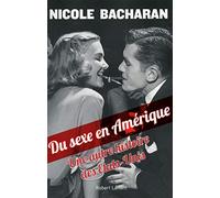 Du sexe en Amérique: Une autre histoire des États-Unis