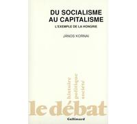 Du socialisme au capitalisme: L'exemple de la Hongrie