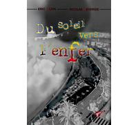 Du soleil vers l'enfer (BD) - Eric Oliva - Des Livres Et Du Reve - cartonné - Bande dessinée
