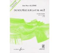 Du solfège sur la F.M. 440.2 : Lecture / rythme