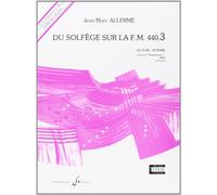 Allerme JEAN-marc - Du Solfege Sur La FM 440.3 Lecture / Rythme (eleve)