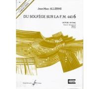 Allerme JEAN-marc - Du Solfege Sur La FM 440.6 Lecture / Rythme (eleve)
