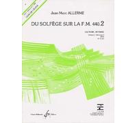 Du solfège sur la FM 440-2 lecture/rythme : Livre de l'élève