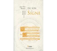 Du son au signe : Histoire de la notation musicale