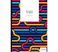 Du sourire au délire