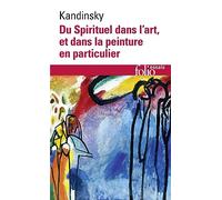 Wassily Kandinsky – Du spirituel dans l'art et dans la peinture en particulier – Gallimard – Poche