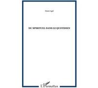 Geneviève Agel – Du spirituel dans le quotidien – Broché