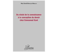Du Statut De La Connaissance À La Conception Du Devoir Chez Emmanuel Kant