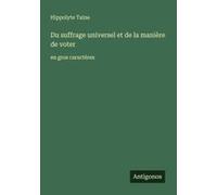 Du Suffrage Universel Et De La Manière De Voter