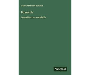 Du suicide: Considéré comme maladie