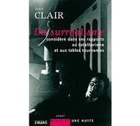 Du surréalisme considéré dans ses rapports au totalitarisme et aux tables tournantes Jean Clair (Auteur)