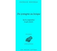 Du syntagme au lexique Nathalie Rousseau (Auteur)
