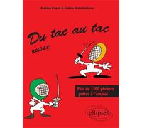 Du tac au tac - Russe - Plus de 1300 phrases prêtes à l'emploi - Marina Papot - Ellipses - broché - Méthode de langue