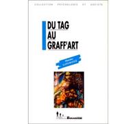 Du tag au graff'art Les messages de l'expression murale graffitée... - Martine Lani-Bayle - Journal Des Psychologues - broché - Livre