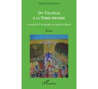 Valentin Nagifi – Du Talangai à la Terre Promise – La marche d'un peuple en quête de liberté