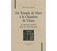 Du Temple de Mars a la Chambre de Venus. le Beau Jeu Courtois Dans les Voeux du Paon