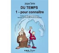 Du temps (1) pour connaître Jacques Tamine (Auteur), Baudoin Decharneux (Préface)