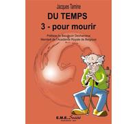 Du temps (3) pour mourir Pour mourir - Jacques Tamine - Eme Et Intercommunications - broché - Essai