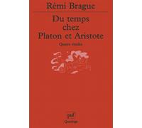 Du temps chez Platon et Aristote - Rémi Brague - Puf - broché - Essai