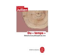 Du temps - François Jullien - Lgf - Poche - Livre