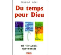 Du temps pour Dieu : 365 méditations