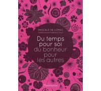 Du temps pour soi, du bonheur pour les autres